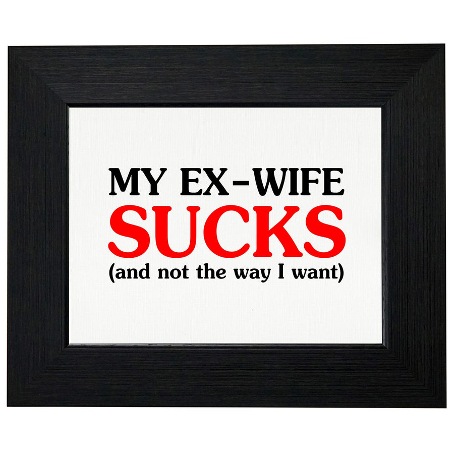 My Ex-Wife Sucks